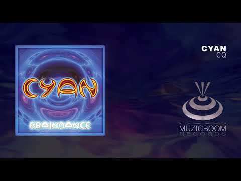 Cyan (4) — CYAN - Cq [Official Audio] HD