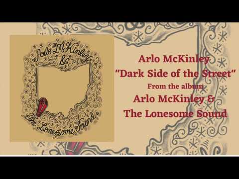Arlo McKinley & The Lonesome Sound — Arlo McKinley - "Dark Side of the Street" - Arlo McKinley & The Lonesome Sound