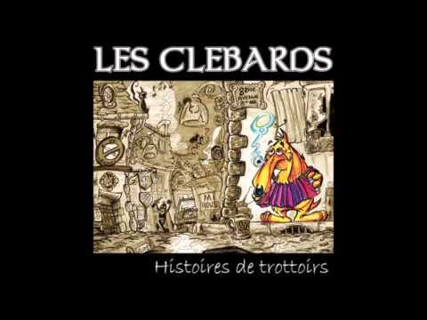 Les Clebards — Terroriste - Les Clebards (Histoire de trottoirs)