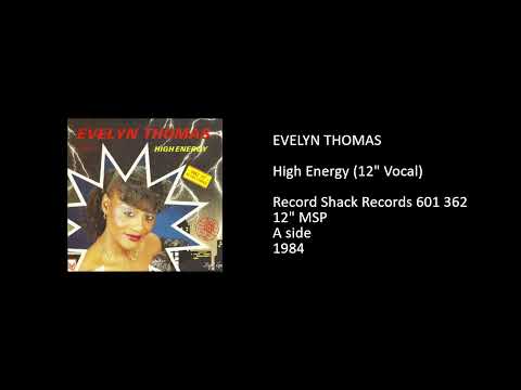 Evelyn Thomas — EVELYN THOMAS - High Energy (12'' Vocal) - 1984