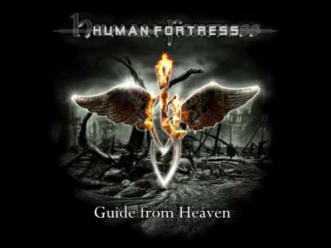 Human Fortress — Human Fortress - Guide from Heaven