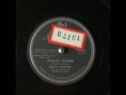 Rusty Draper — Please, Please ~ Rusty Draper & The Jack Halloran Singers with David Carroll & His Orchestra (1954)