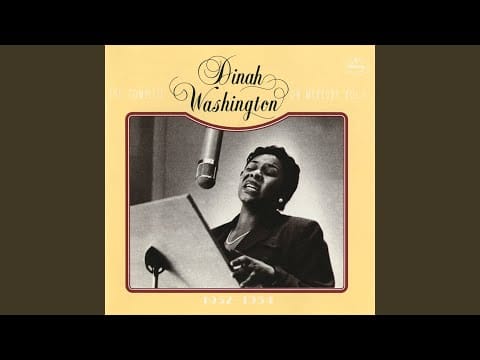 Dinah Washington — You Let My Love Grow Cold