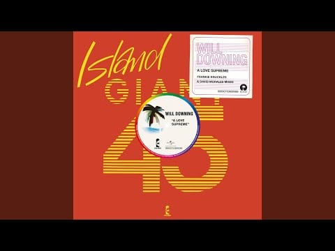 Will Downing — A Love Supreme (Psycho Supreme Dub)
