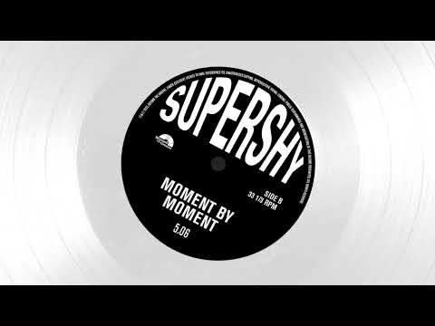 SuperShy — Supershy - Moment By Moment (Official Audio)