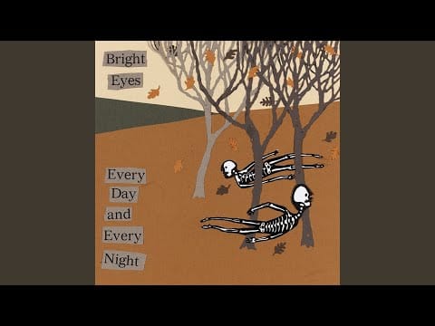 Bright Eyes — On My Way To Work