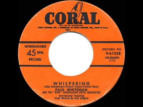 Paul Whiteman — 1954 HITS ARCHIVE: Whispering - Paul Whiteman