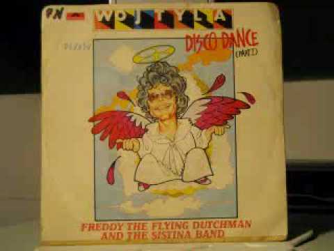 Freddy The Flying Dutchman And The Sistina Band — Freddy The Flying Dutchman And The Sistina Band - Wojtyla Disco Dance (Parte Seconda) 1979