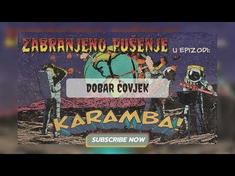 Zabranjeno Pušenje — Zabranjeno pušenje - Dobar čovjek - Karamba!