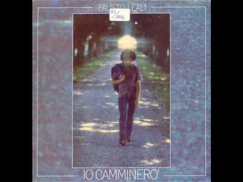 Fausto Leali — Io camminerò - Fausto Leali - 1976