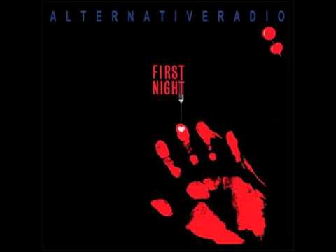 Alternative Radio — Alternative Radio ‎– First Night (full album) 1986
