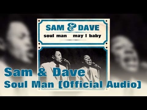 Sam & Dave — Sam & Dave - Soul Man (Official Audio)