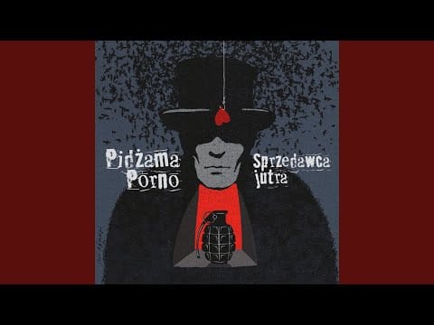 Pidżama Porno — Mokry od Twoich łez