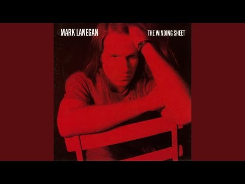 Mark Lanegan — Where Did You Sleep Last Night
