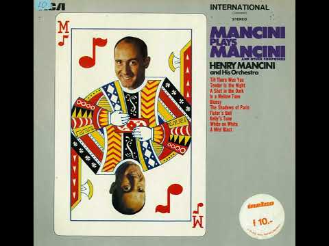 Henry Mancini And His Orchestra — Henry Mancini and His Orchestra  -Mancini Plays Mancini & Others Composers (FULL ALBUM)