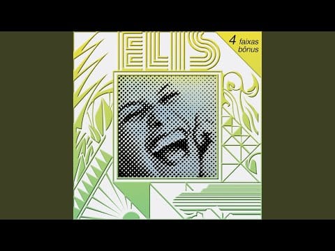 Elis Regina — O Trem Azul