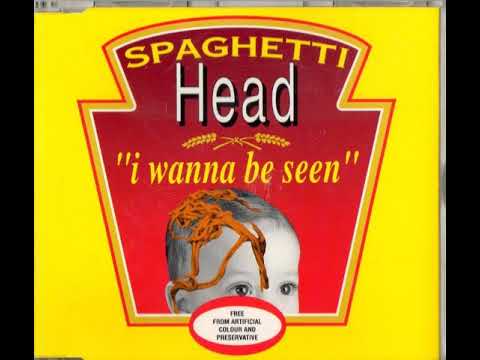 Spaghetti Head (2) — Spaghetti Head - I Wanna Be Seen 12" Mix