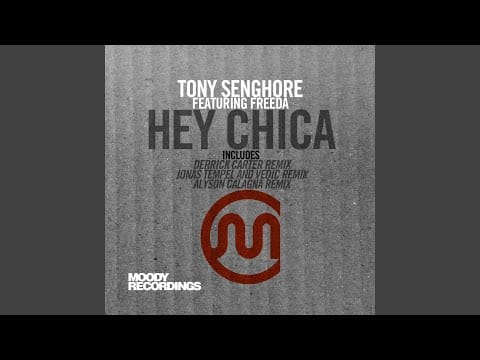 Tony Senghore — Hey Chica (feat. Freeda)