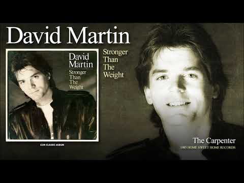 David C. Martin — David Martin - The Carpenter