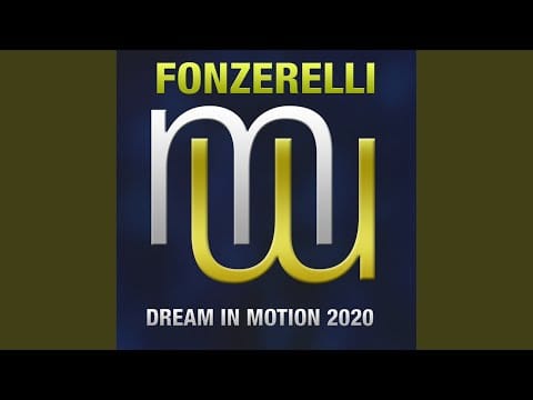 Fonzerelli — Dream In Motion 2020 (Radio Edit)
