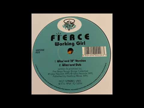 Fierce (7) — Fierce - Working Girl (Wizz'ard Dub)