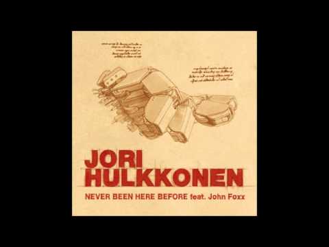 Jori Hulkkonen — Jori Hulkkonen - Never Been Here Before (feat. John Foxx) (Sasse Dub)