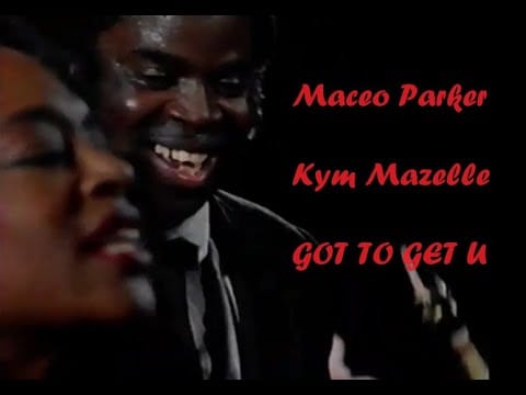 Kym Mazelle — Got to Get You - Maceo Parker and Roots Revisited (featuring Kym Mazelle)