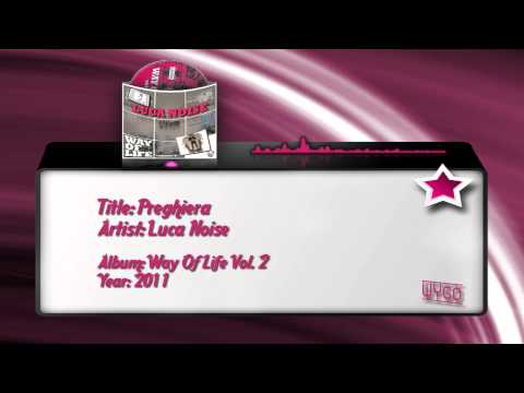 Luca Noise — 02) Luca Noise - Preghiera