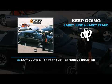 Harry Fraud — Larry June & Harry Fraud - Keep Going (FULL MIXTAPE)