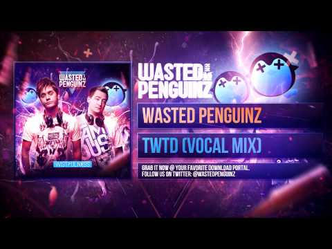 Wasted Penguinz — Wasted Penguinz - Those Were The Days (Album Vocal Mix)