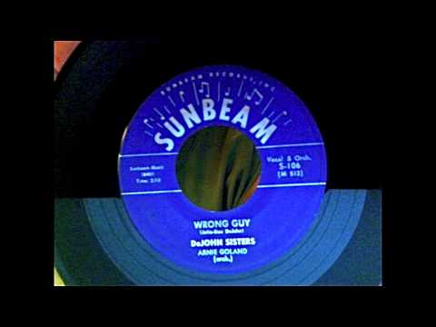De John Sisters — DeJohn Sisters - Wrong Guy 45 rpm!
