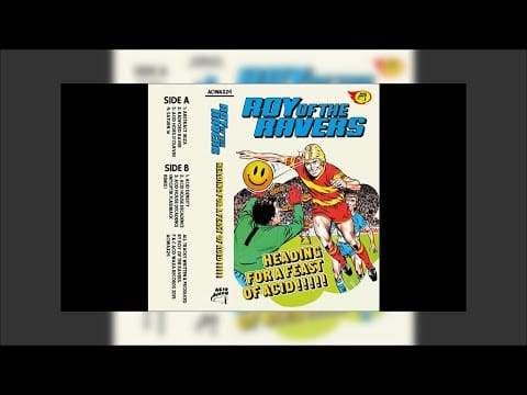 Roy Of The Ravers — Roy of The Ravers - Heading For A Feast of Acid!!!! - 07 Acid House Decadance (Myoptik Flashback Rem