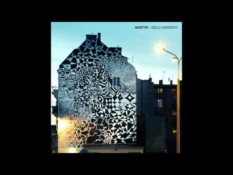 Martyn — Martyn - "Hello Darkness"
