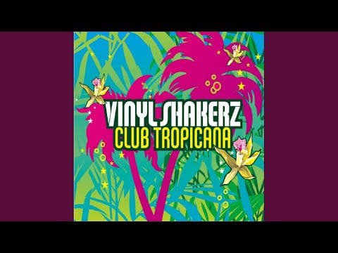Vinylshakerz — Club Tropicana (Vinylshakerz XXL Mix)