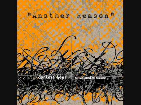 Darkest Hour — Darkest Hour - "Another Reason"