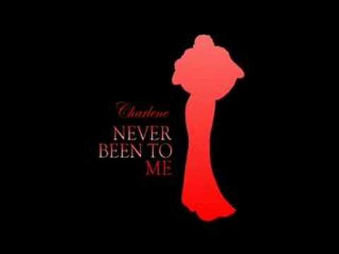 Charlene — Charlene's Never Been To Me