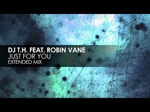 DJ T.H. — DJ T.H. featuring Robin Vane - Just For You