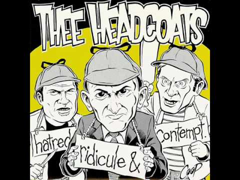 Thee Headcoats — Thee Headcoats - Hatred, Ridicule & Contempt