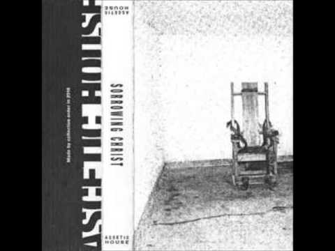 Sorrowing Christ — Sorrowing Christ - Judgement & Death [Ascetic House]