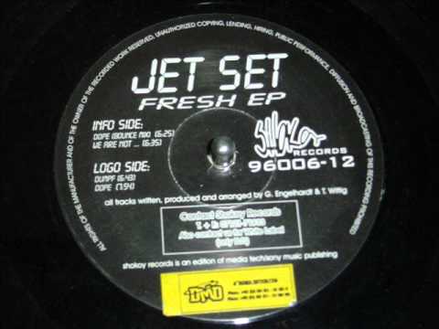 Jet Set — JET SET - DOPE (bounce mix)