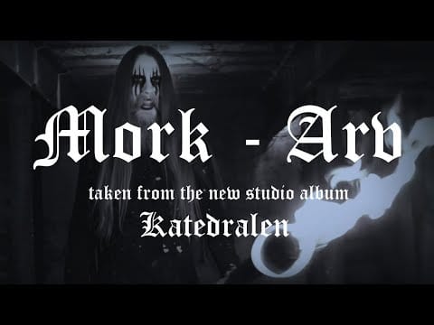 Mork — MORK - ARV (from Katedralen)