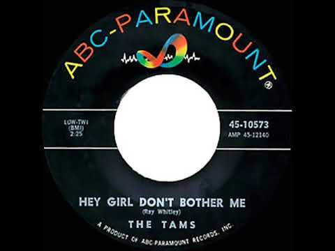 The Tams — 1964 HITS ARCHIVE: Hey Girl Don’t Bother Me - Tams