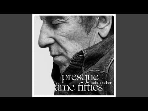 Alain Souchon — Âme fifties