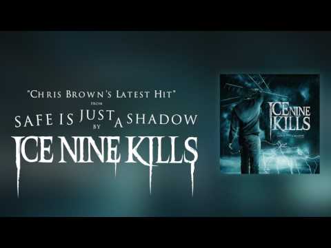 Ice Nine Kills — Ice Nine Kills - Chris Brown's Latest Hit (Official Audio)