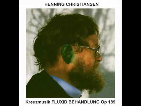 Henning Christiansen — Henning Christiansen 'Kreuzmusik FLUXID BEHANDLUNG Op 189' 1989