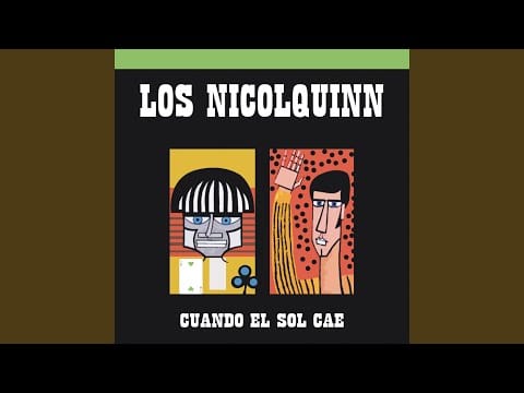 Los Nicolquinn — Antojos (Whims and Fancies)