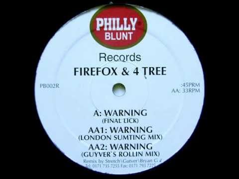 Firefox — Firefox & 4 Tree - Warning [Guyver's Rollin Mix]