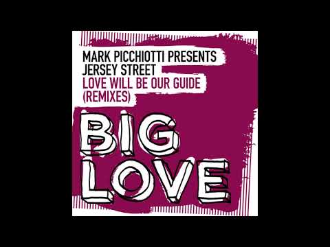 Jersey Street — Mark Picchiotti presents Jersey Street - Love Will Be Our Guide (Qwestlife Extended Remix)