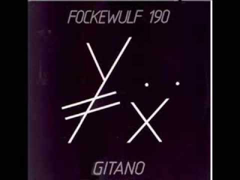 Fockewulf 190 — Fockewulf 190 - "Gitano (Instrumental)" (1984)