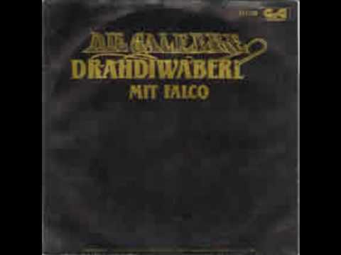 Falco — Drahdiwaberl feat. Falco - Die Galeere